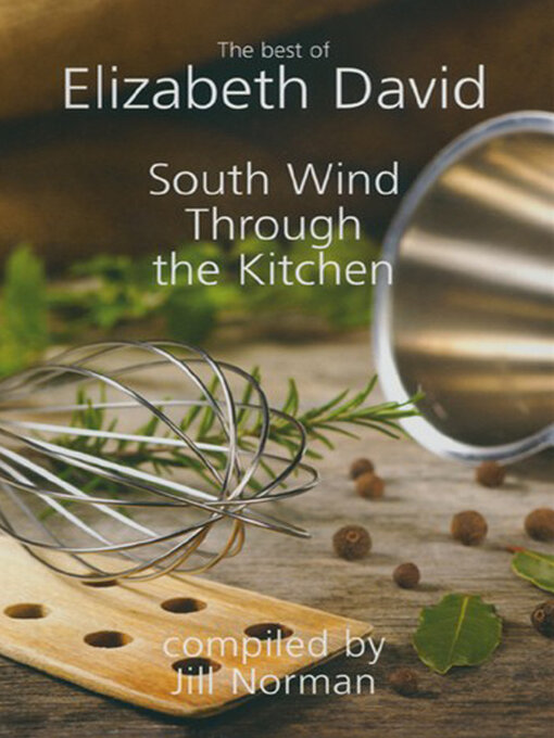 Title details for South Wind Through the Kitchen by Elizabeth David - Available